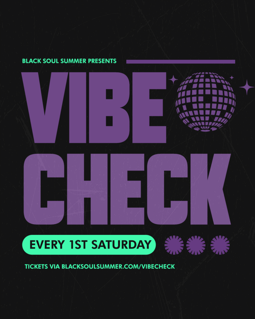 Black Soul Summer- Vibe Check