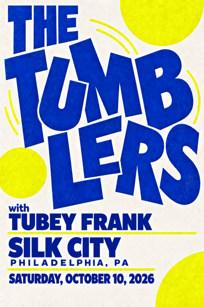 The Tumblers ~ Tubey Frank - Saturday, October 10 at 7:00 PM at Silk City Diner in Northern Liberties, Philadelphia